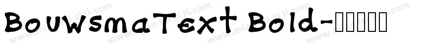 BouwsmaText Bold字体转换